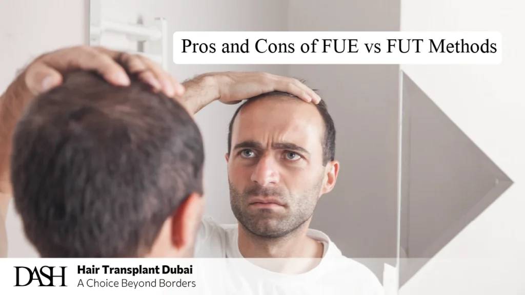 Pros and Cons of FUE vs FUT Methods